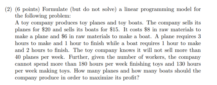 (2) (6 points) Formulate (but do not solve) a