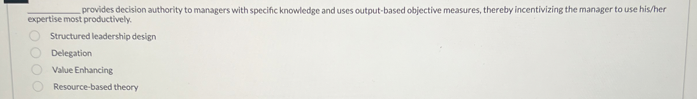 q , provides decision authority to managers with
