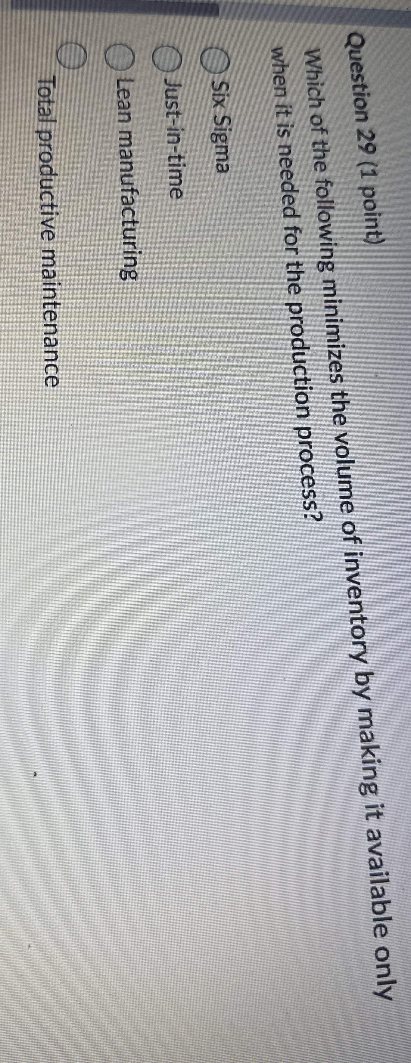 Question 2 9 ( 1 point ) Which of the following