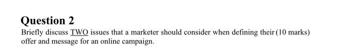 about 200words Question 2 Briefly discuss TWO