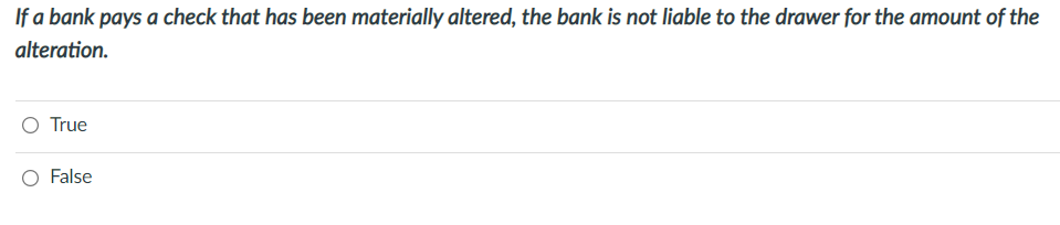 Select the best answer choice. True or False?