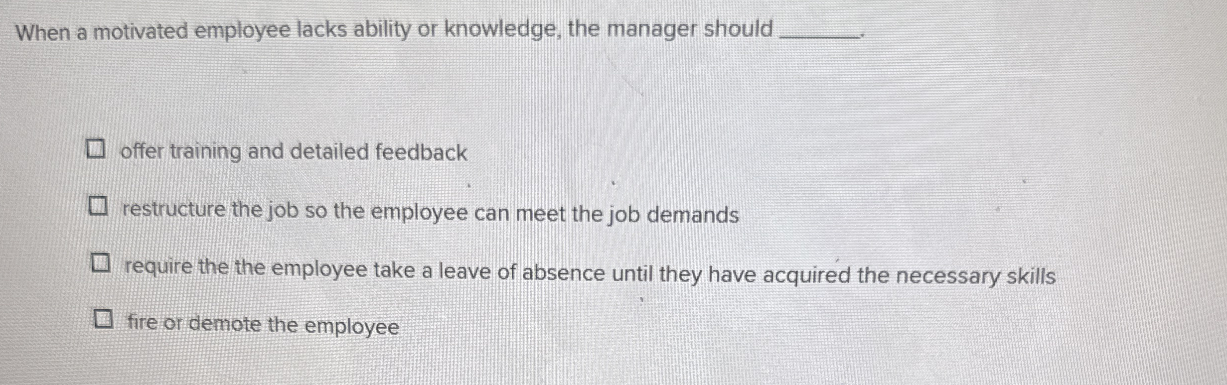 When a motivated employee lacks ability or