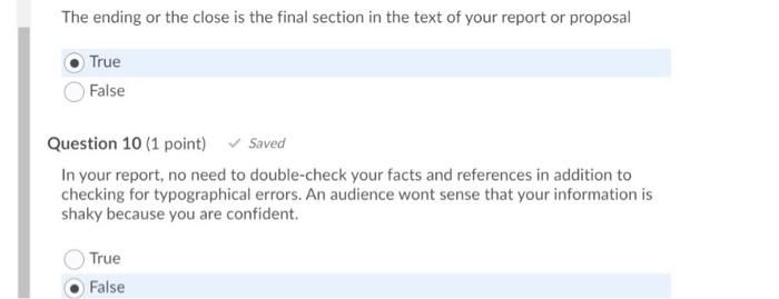 true/false The ending or the close is the final