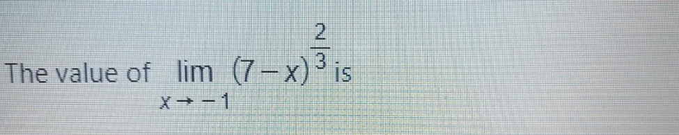 integ The value of lim (7-x) is X-1