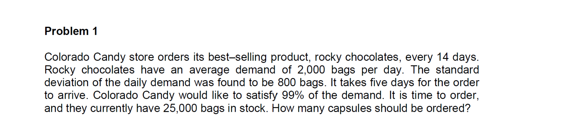 Problem 1 Colorado Candy store orders its best -