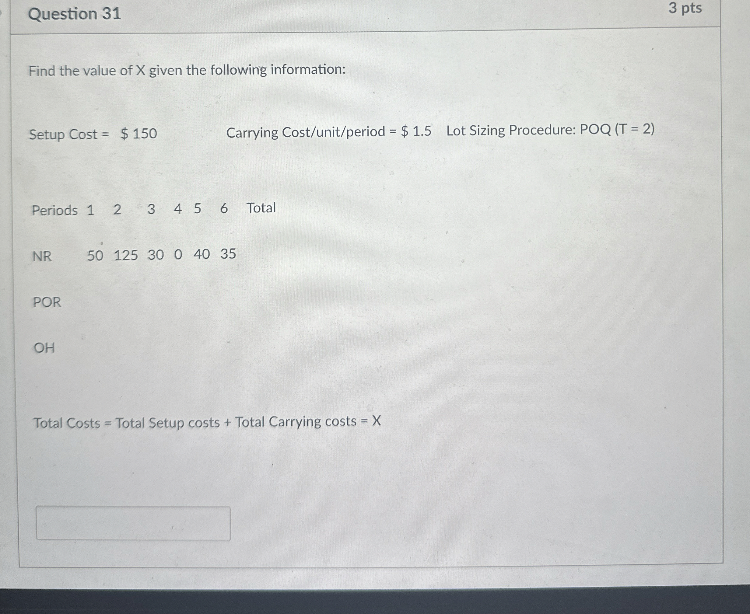scm Question 3 1 3 pts Find the value of x given