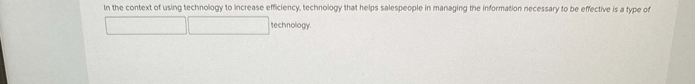 In the context of using technology to increase