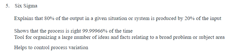 Pleace select the correct answer. 5. Six Sigma