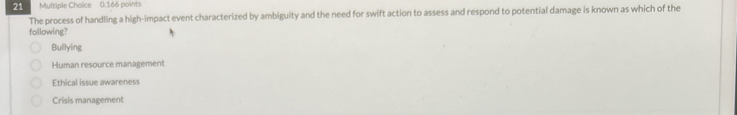 2 1 Multiple Choice 0 . 1 6 6 points The process
