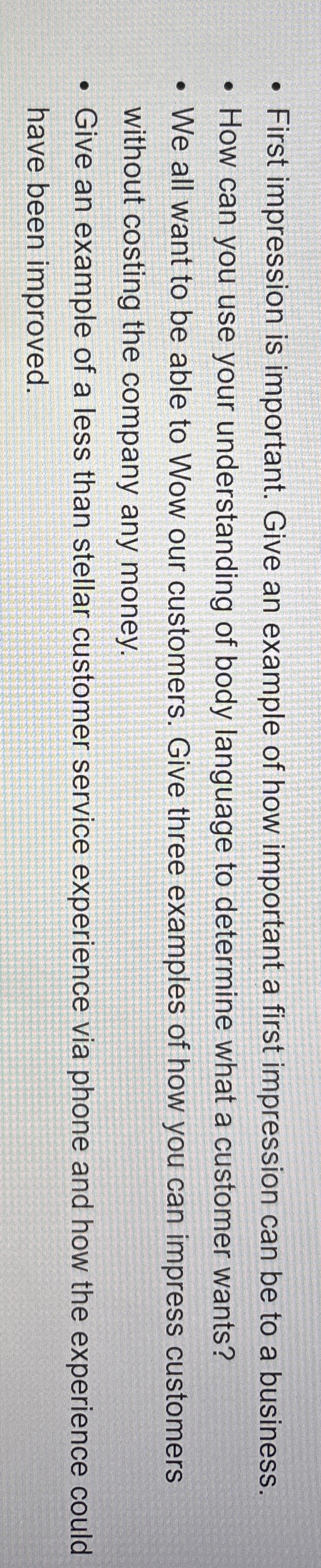 First impression is important. Give an example of