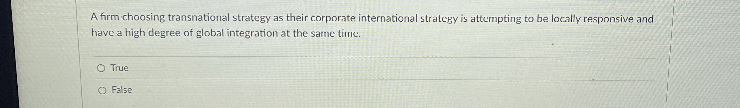 A firm choosing transnational strategy as their