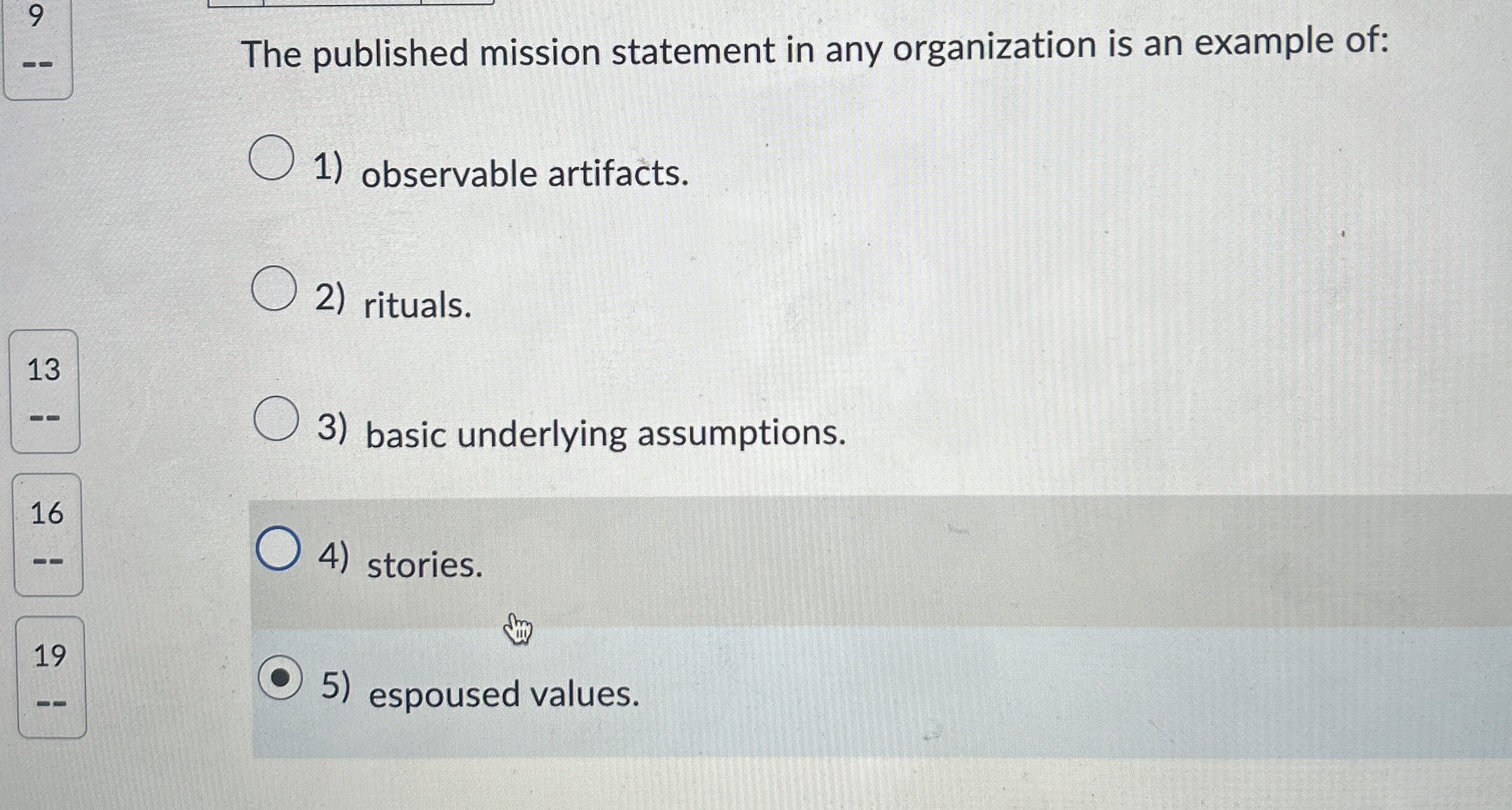9 The published mission statement in any