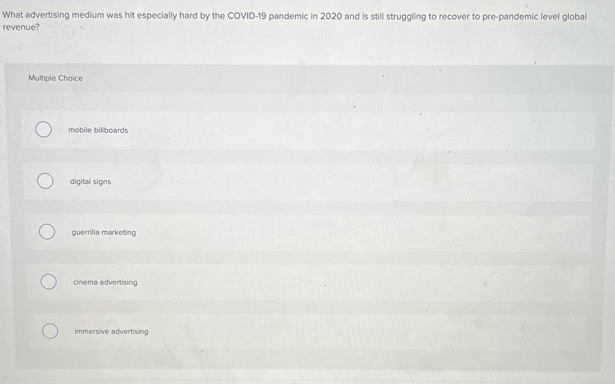 What advertising medium was hit especially hard