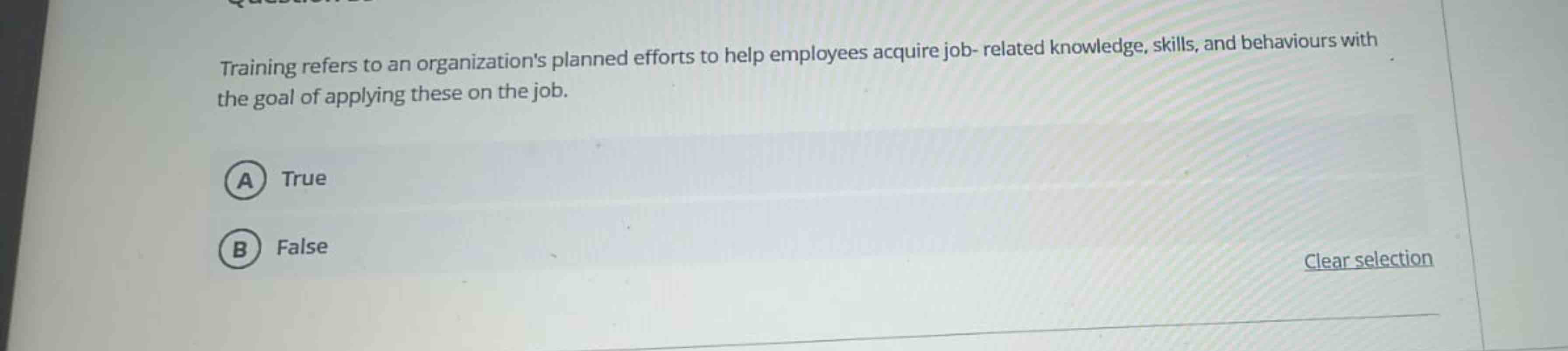 Training refers to an organization's planned