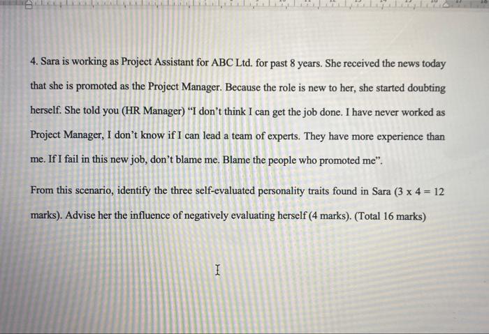 4. Sara is working as Project Assistant for ABC