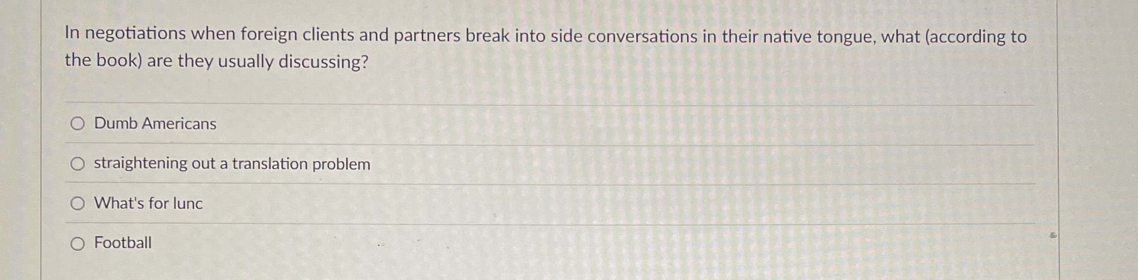 In negotiations when foreign clients and partners