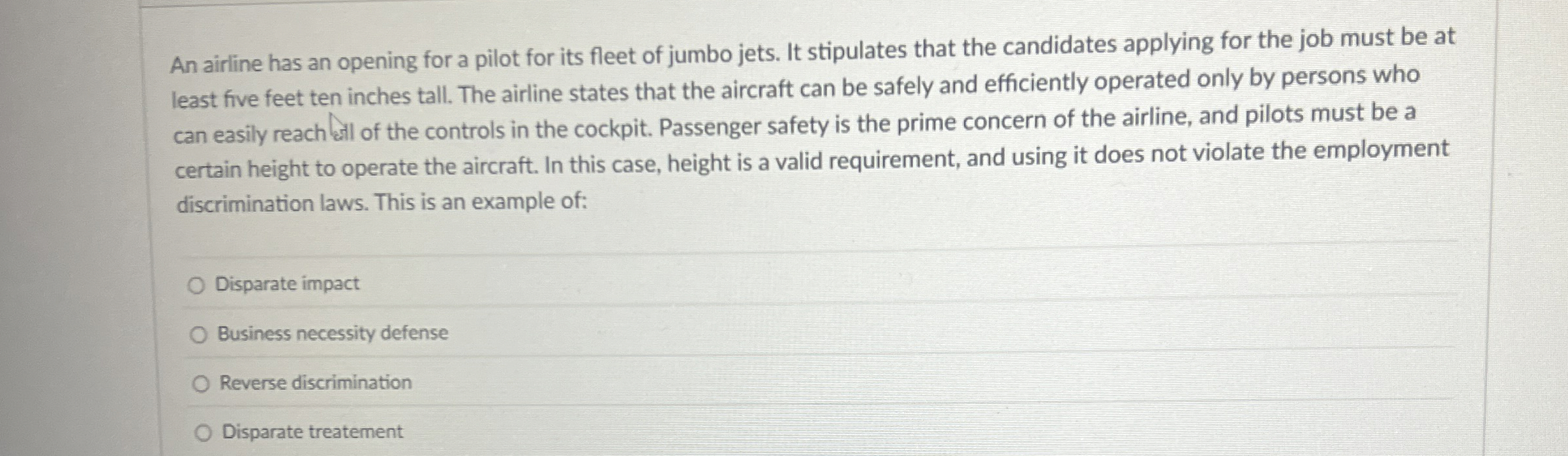 An airline has an opening for a pilot for its