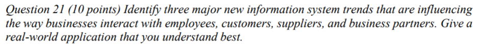 Question 21 (10 points) Identify three major new