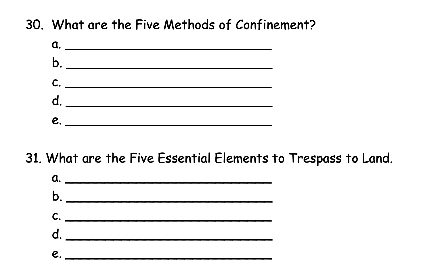 30. What are the Five Methods of Confinement? a.
