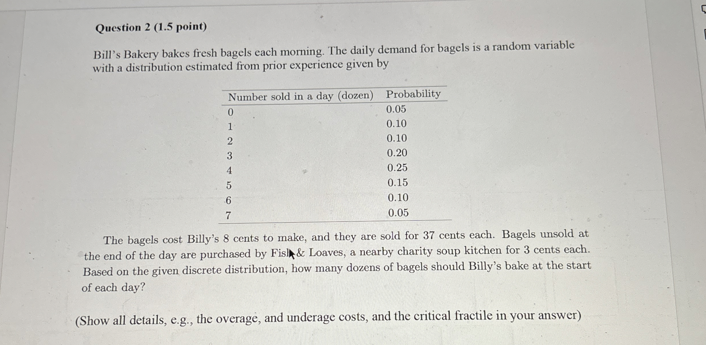 Question 2 ( 1 . 5 point ) Bill's Bakery bakes