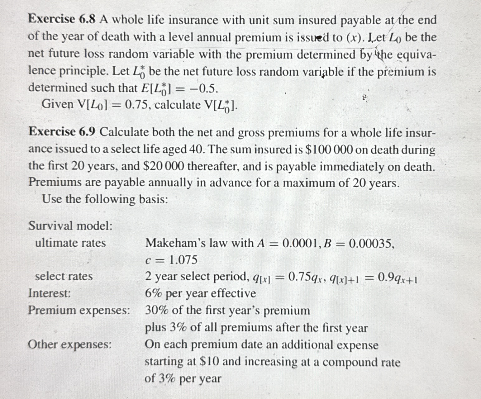 Exercise 6 . 8 A whole life insurance with unit