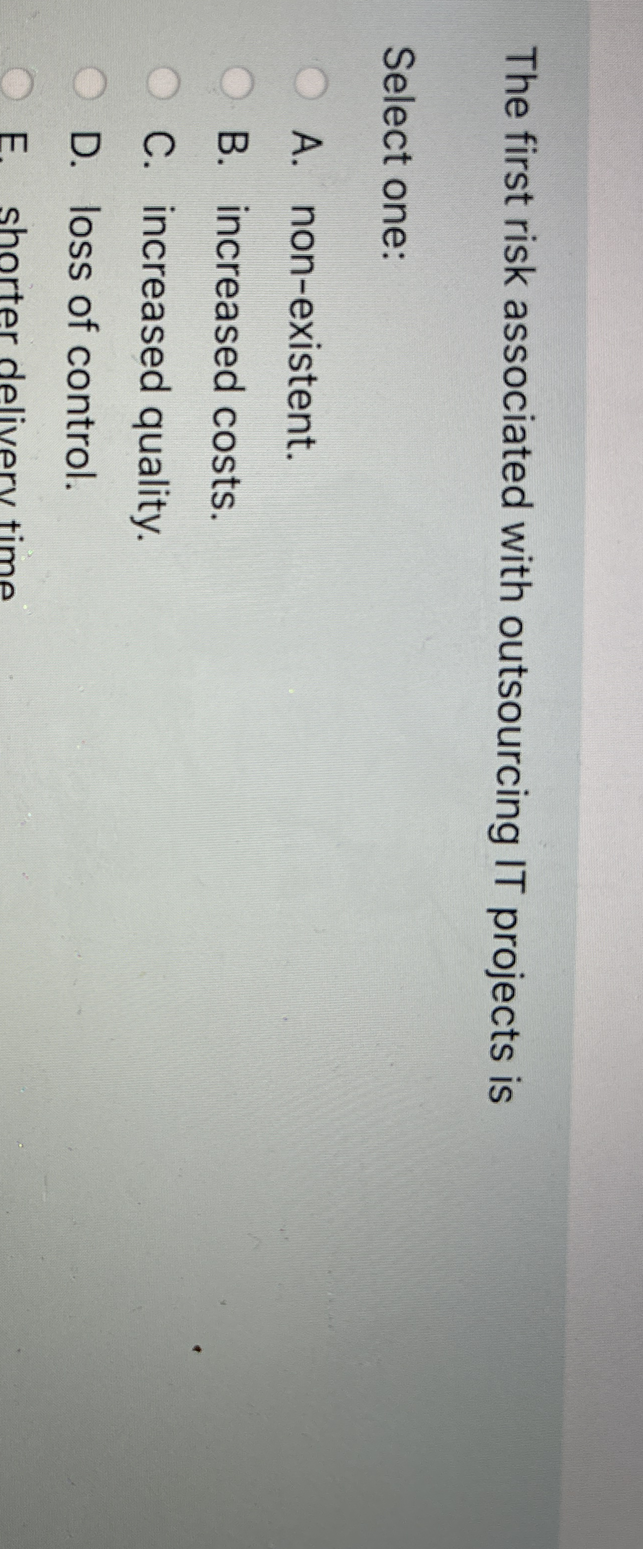 The first risk associated with outsourcing IT