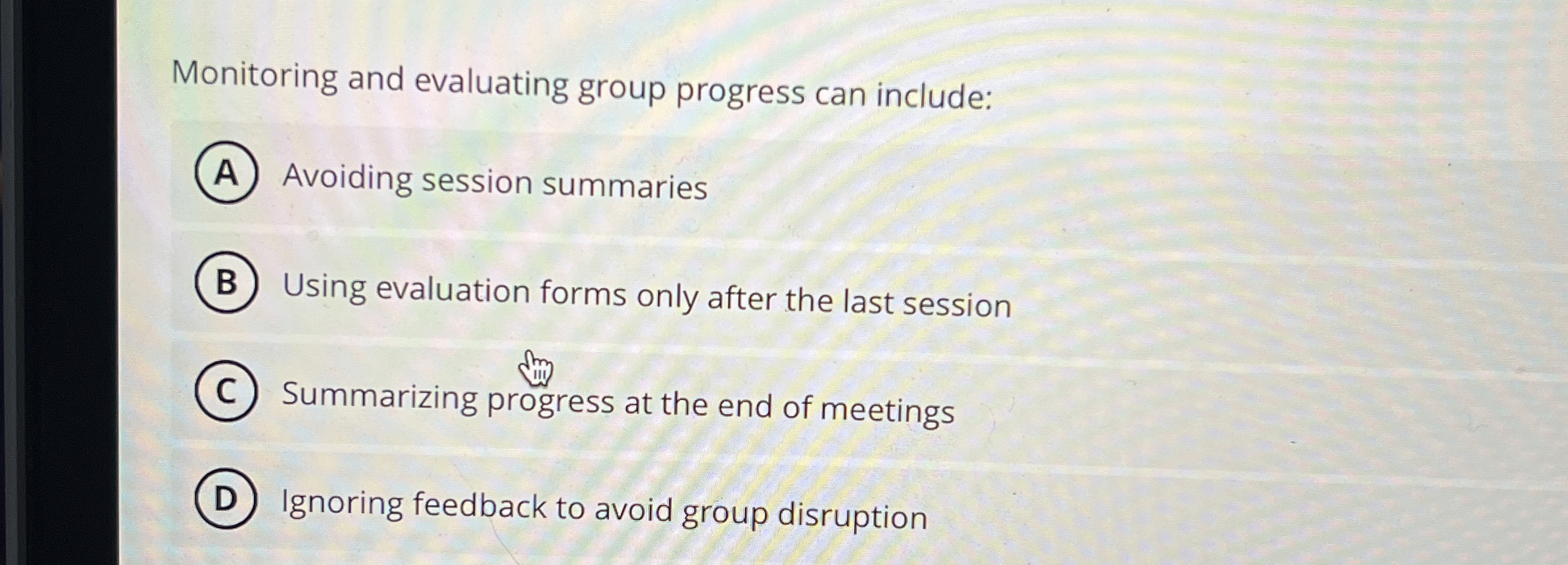 Monitoring and evaluating group progress can
