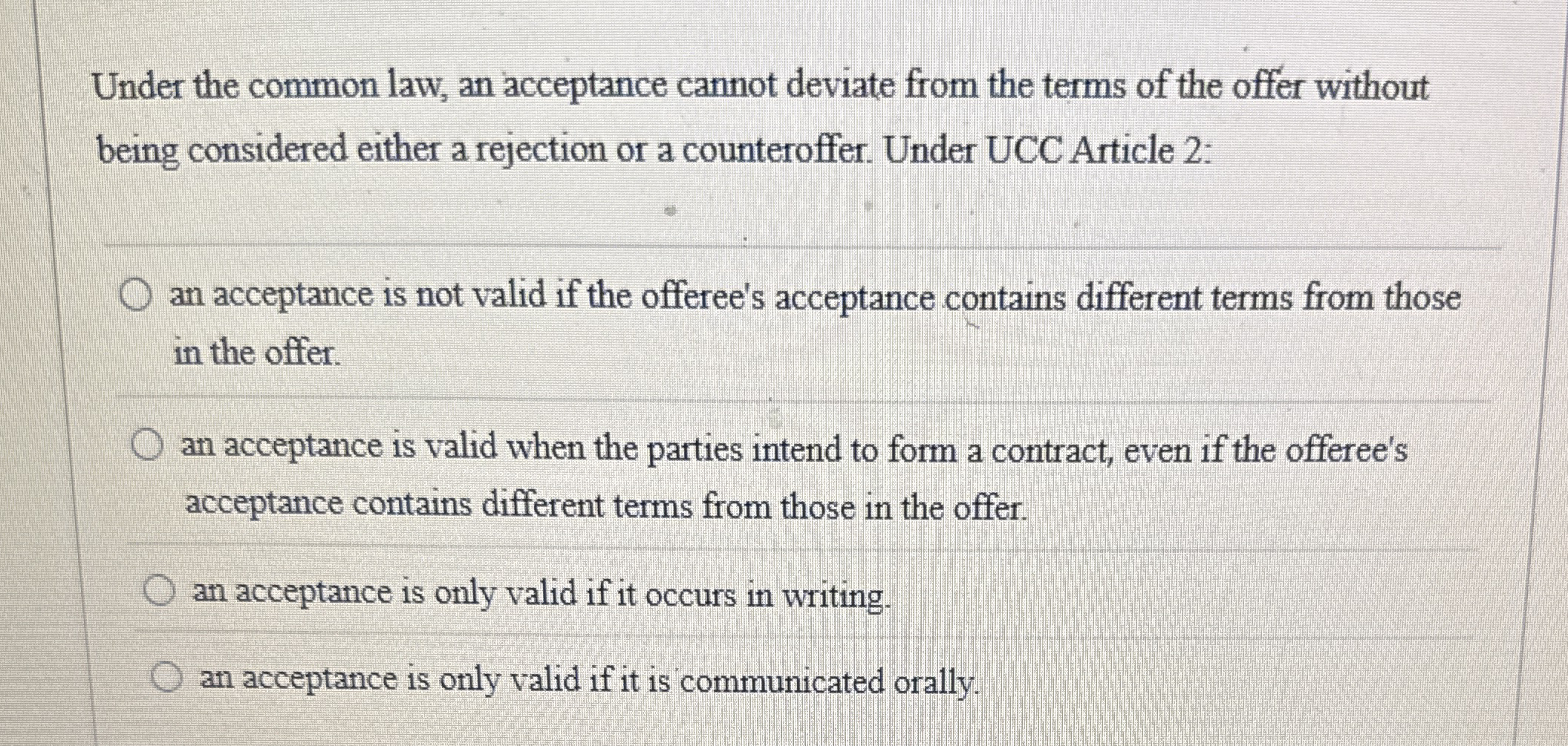 Under the common law, an acceptance cannot