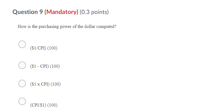 Question 9 (Mandatory) (0.3 points) How is the