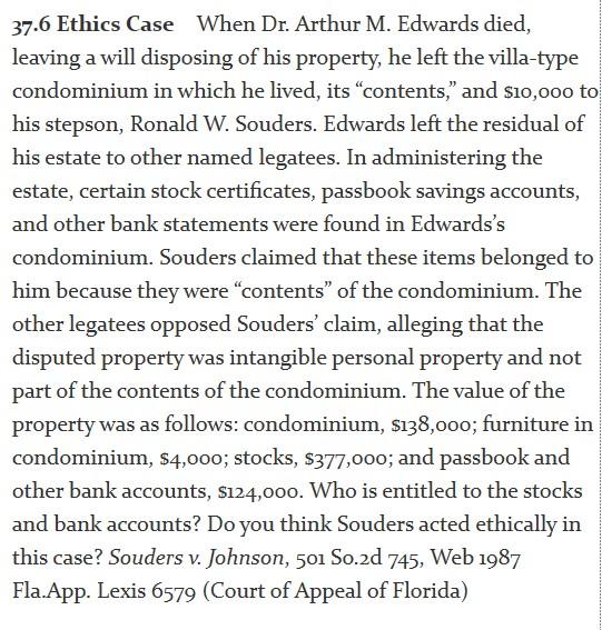 37.6 Ethics Case When Dr. Arthur M. Edwards died,