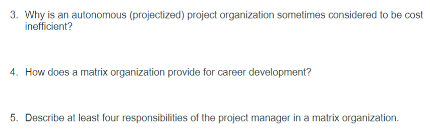 3. Why is an autonomous (projectized) project