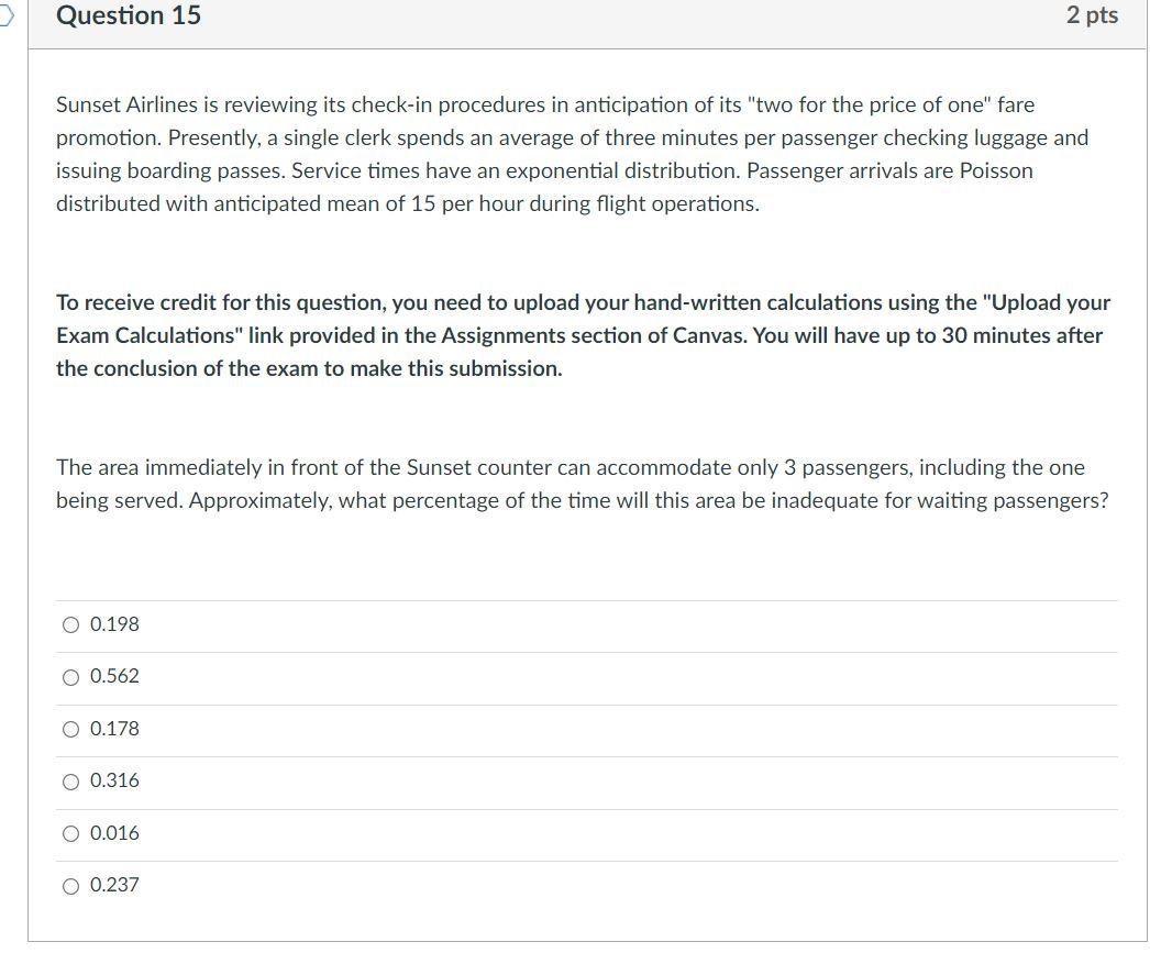 Please Show Work for Answer Question 15 2 pts