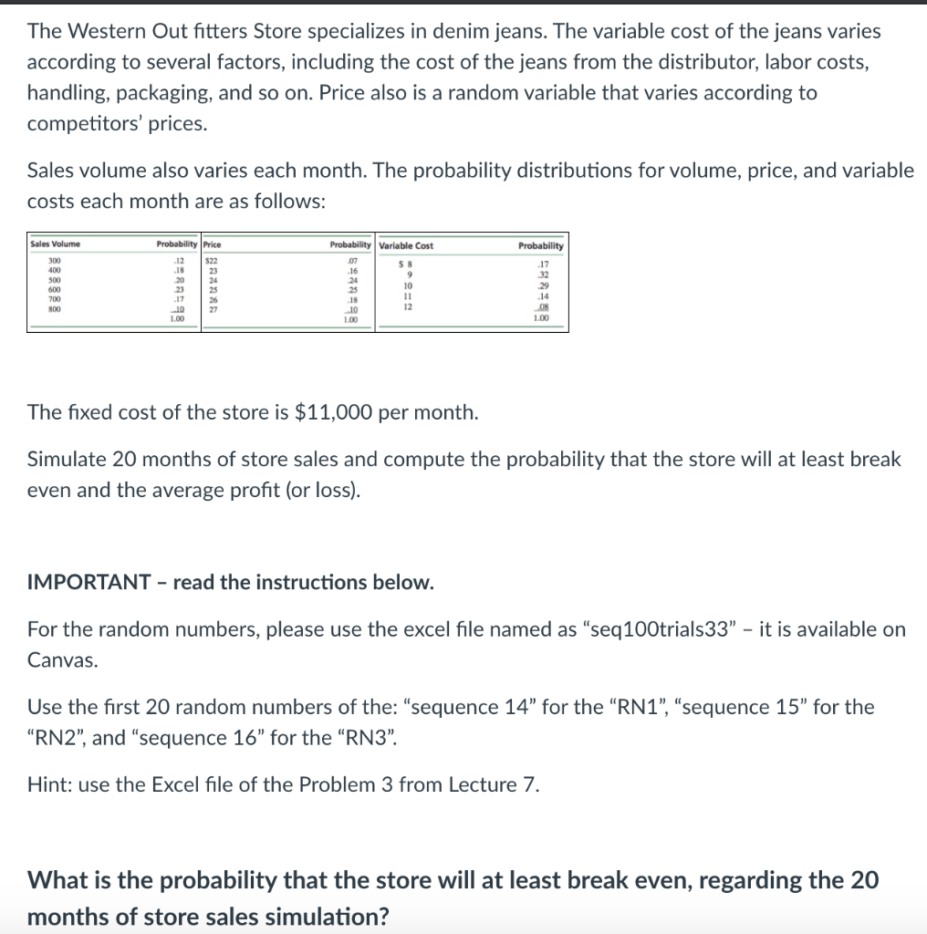 The Western Out fitters Store specializes in