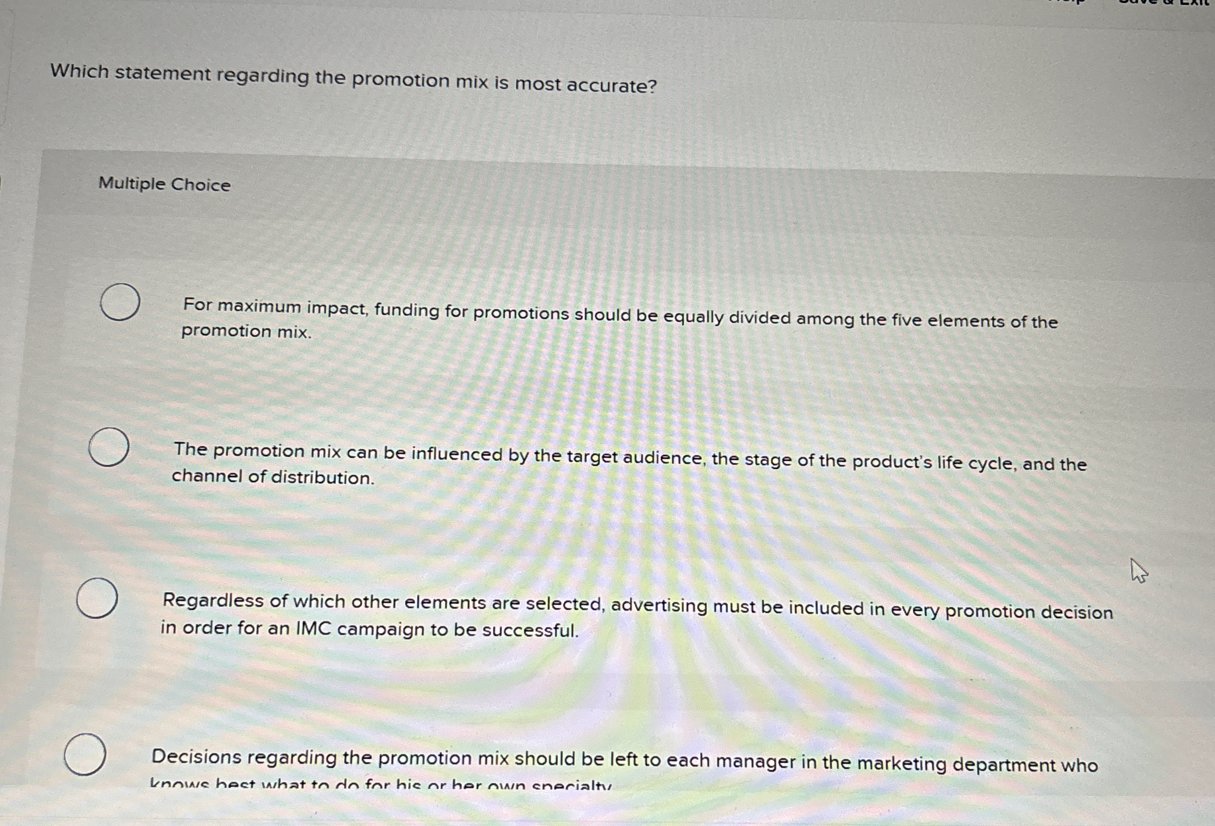 Which statement regarding the promotion mix is