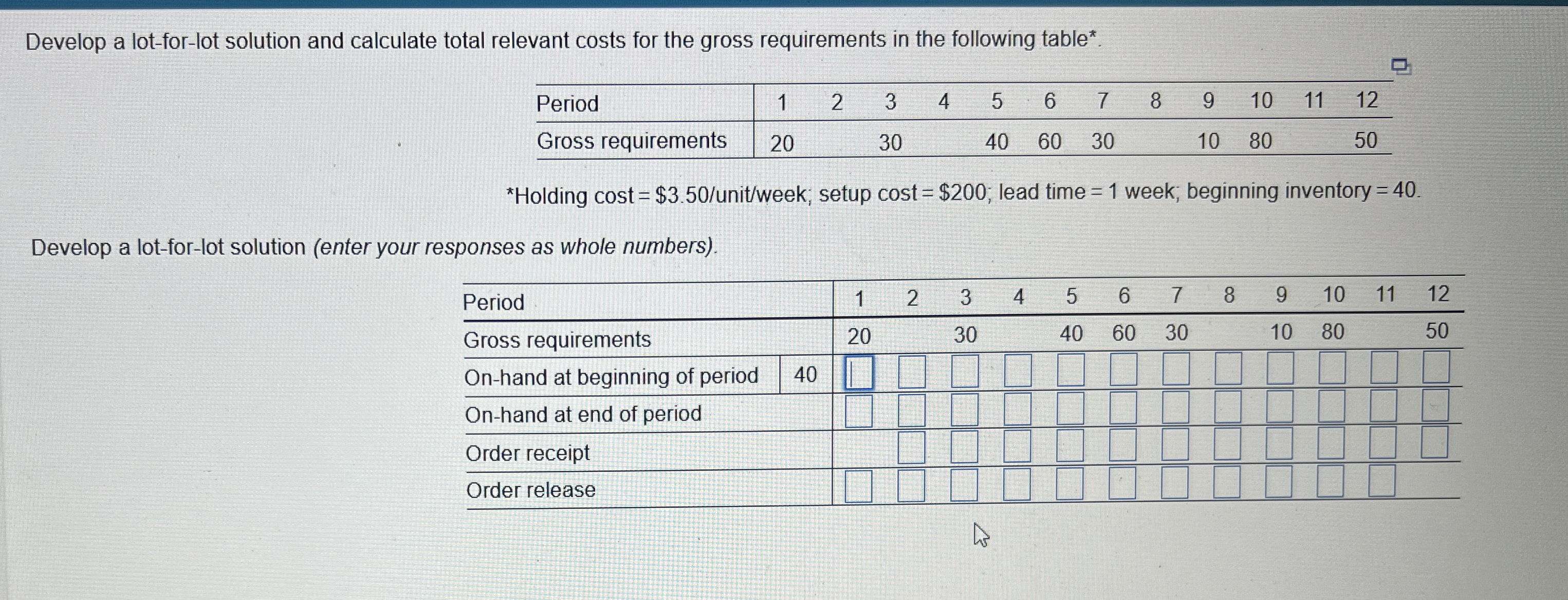 Develop a lot - for - lot solution and calculate