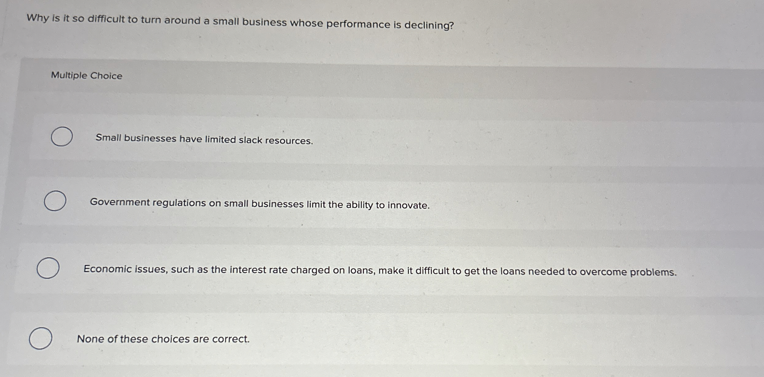 Why is it so difficult to turn around a small