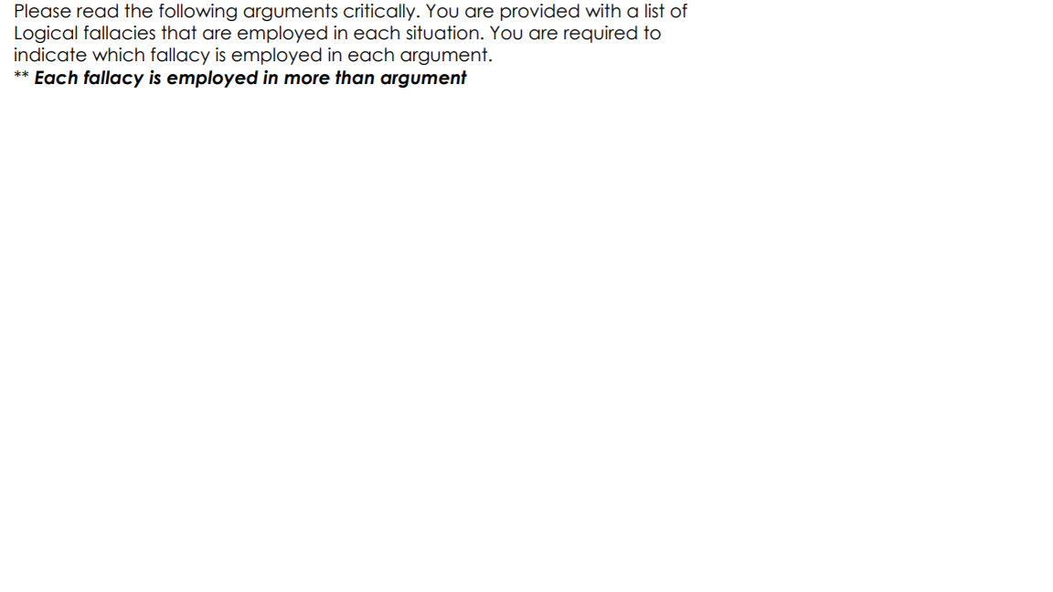 Please read the following arguments critically.