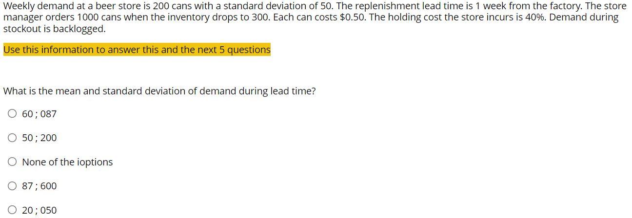 Weekly demand at a beer store is 200 cans with a