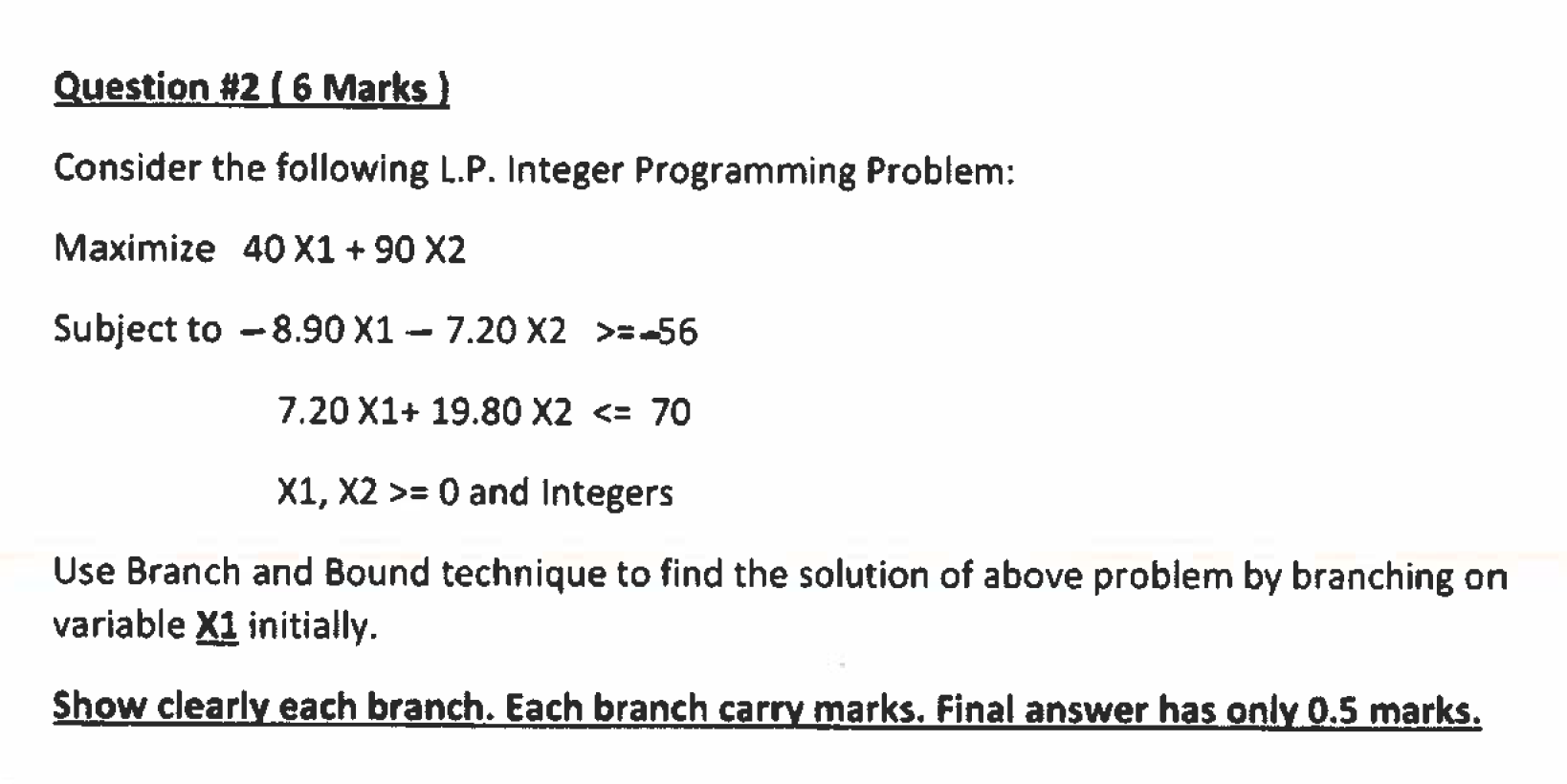 Question #2 ( 6 Marks Consider the following L.P.