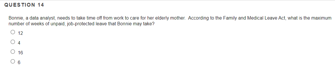 QUESTION 14 Bonnie, a data analyst, needs to take
