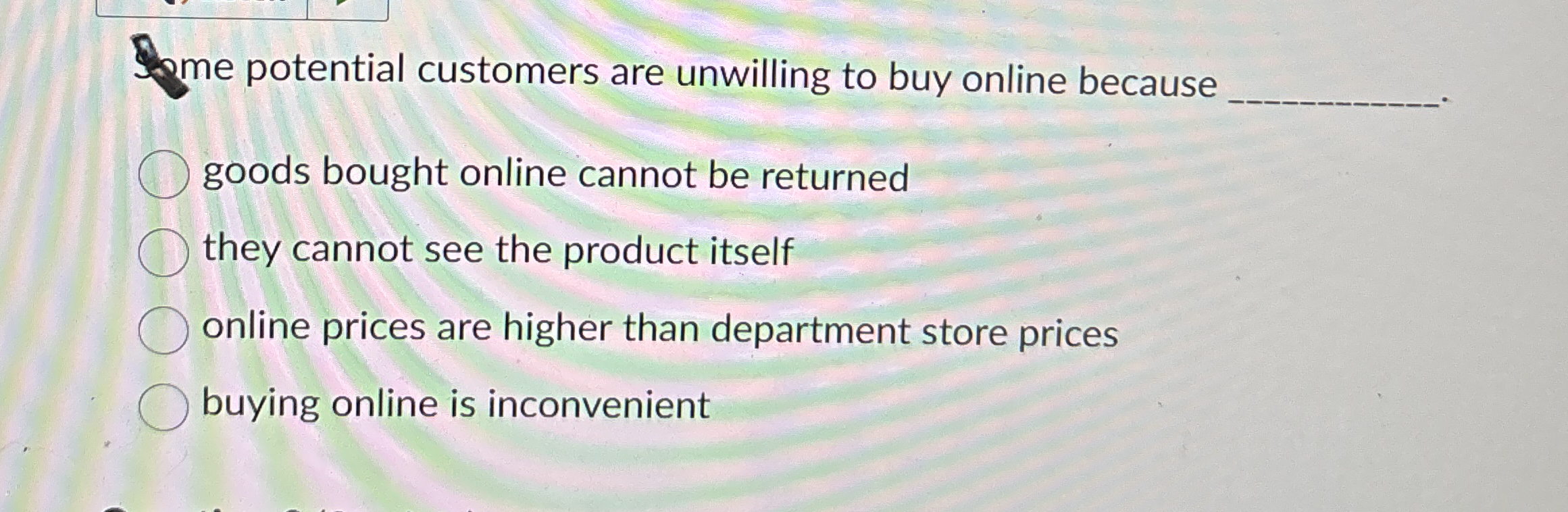 dote potential customers are unwilling to buy