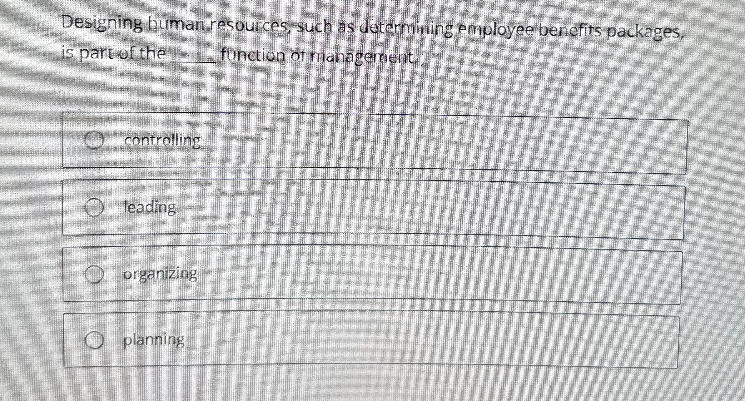 Designing human resources, such as determining
