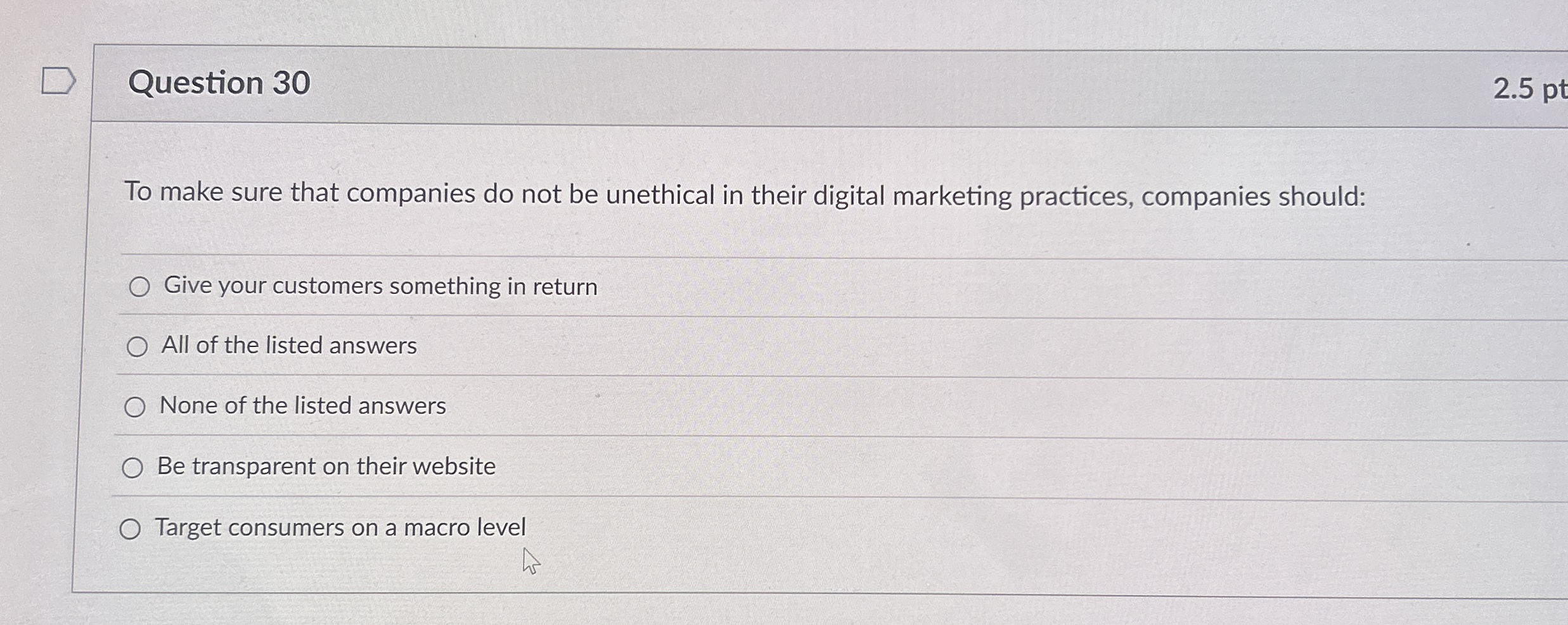Question 3 0 2 . 5 pt To make sure that companies
