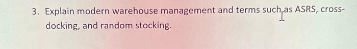 3. Explain modern warehouse management and terms