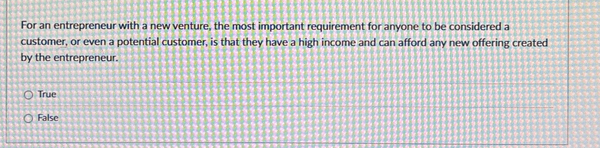 For an entrepreneur with a new venture, the most