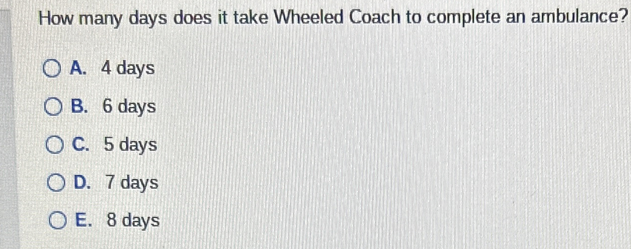 How many days does it take Wheeled Coach to