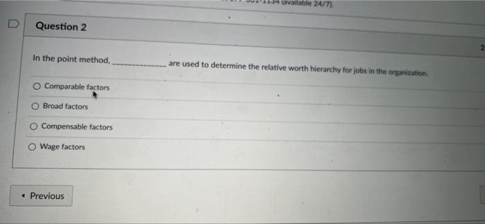 Lavailable 24/7 Question 2 In the point method,