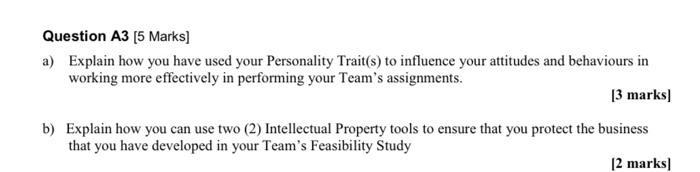 Question A3 (5 Marks] a) Explain how you have