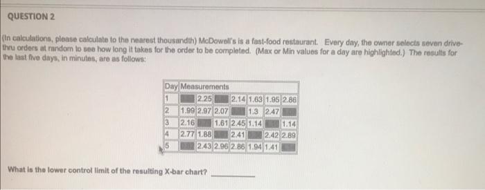 QUESTION 2 (In calculations, please calculate to
