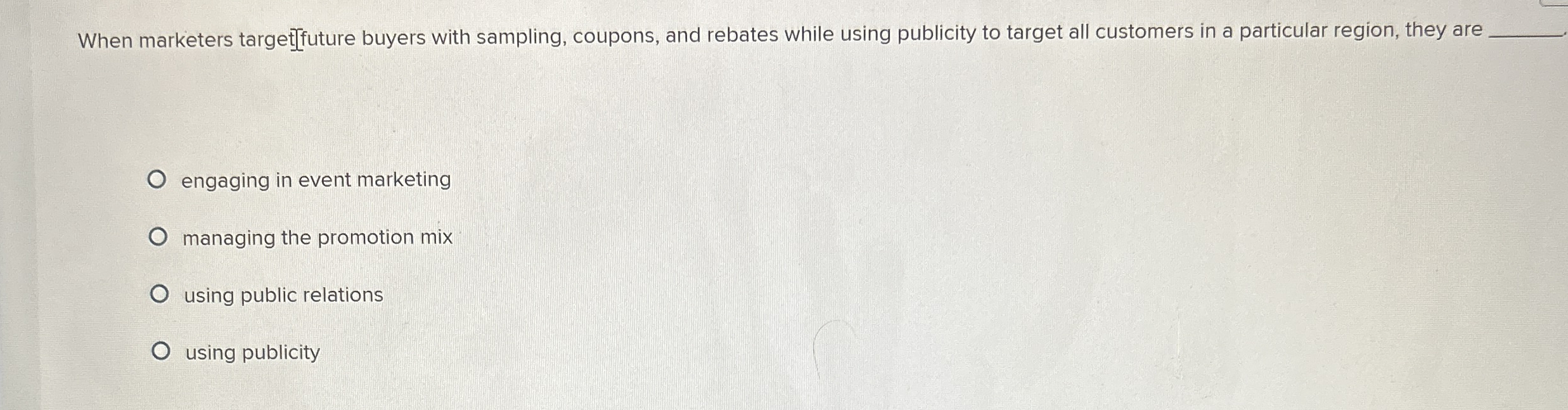 When marketers target [ future buyers with